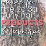 curly girl method routine for fine 2c 3a curly hair
