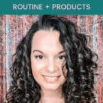 curly girl method for fine 2b 2c 3a curly hair routine and products