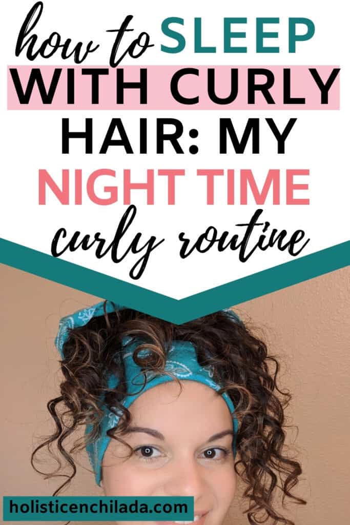 curly girl night routine - how to sleep with curly hair