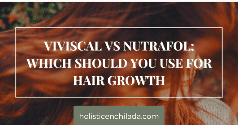 Viviscal vs Nutrafol: Which Should You Use For Hair Growth